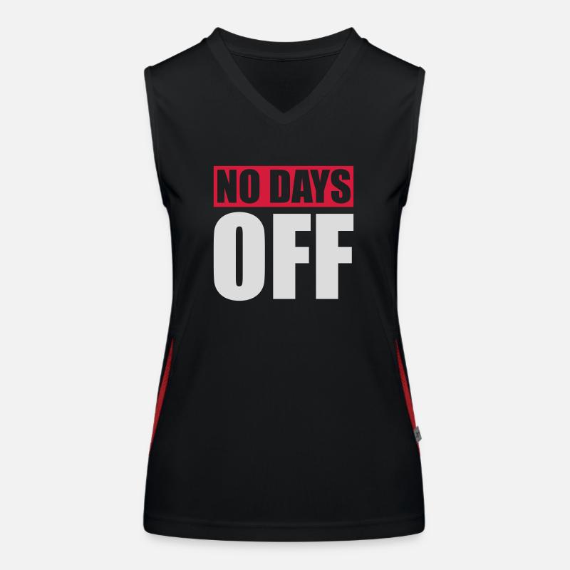 no days off quote Women's Functional Contrast Tank Top