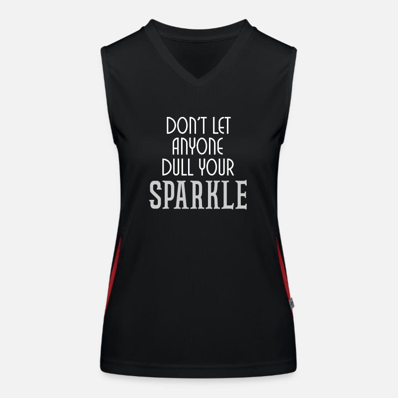 Dull your sparkle quote Women's Functional Contrast Tank Top