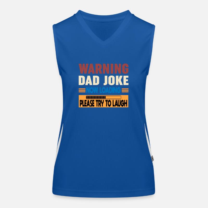 Warning Dad Joke Now Loading Please Try to Laugh Débardeur respirant contrasté Femme
