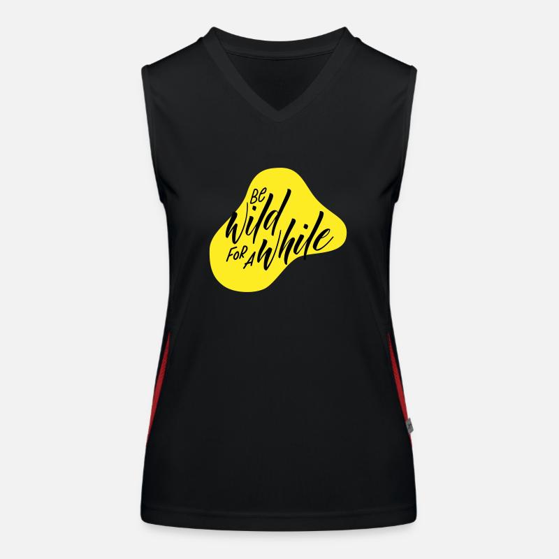 Be wild for a while Women's Functional Contrast Tank Top