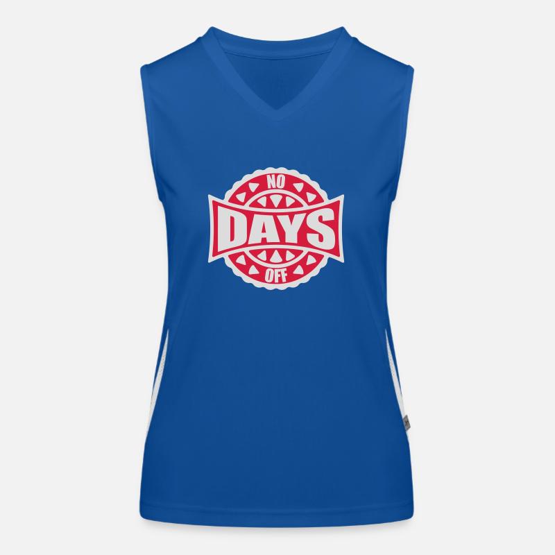 no days off quote Women's Functional Contrast Tank Top