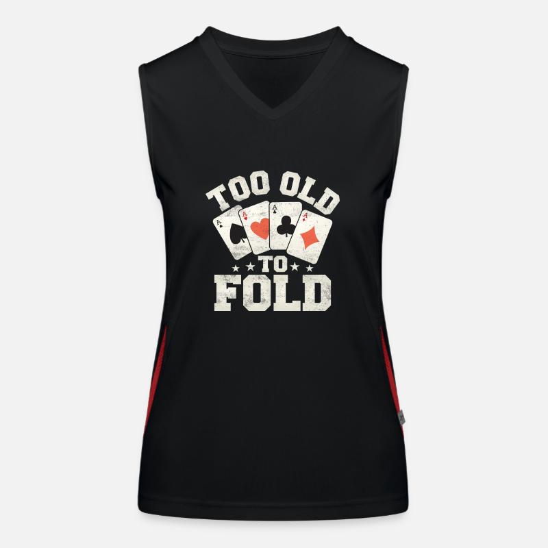 Too Old To Fold Poker Player Gambling Women's Functional Contrast Tank Top