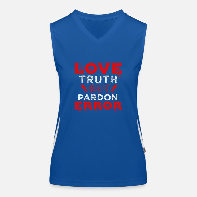 LOVE TRUTH BUT PARDON ERROR Women's Functional Contrast Tank Top