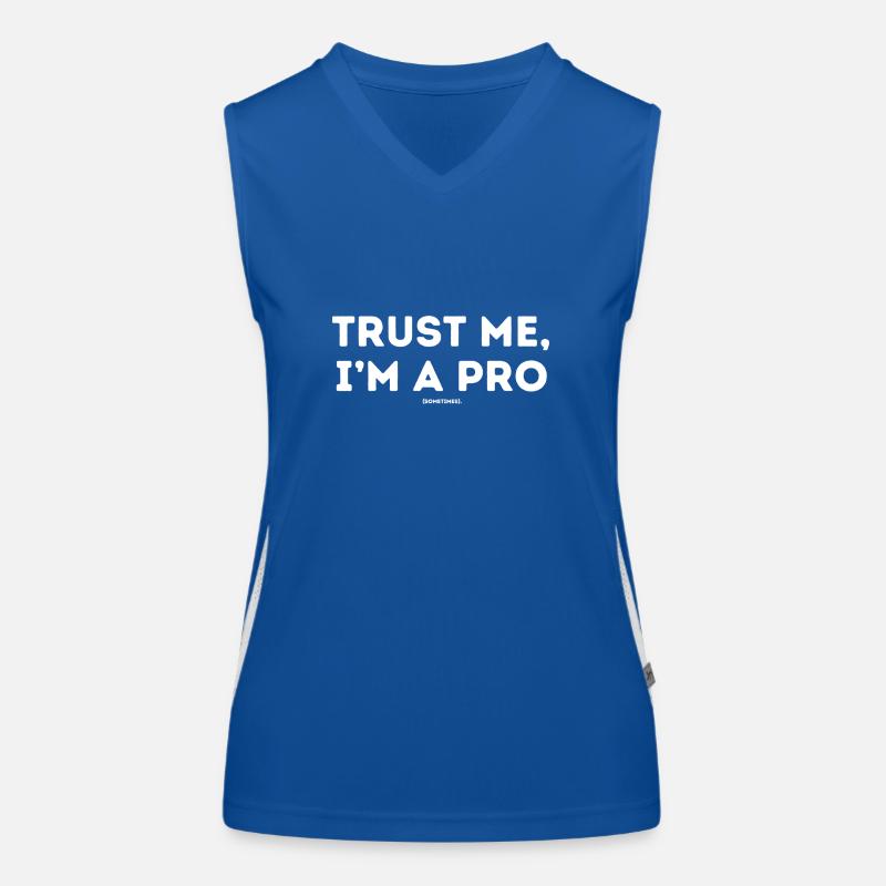 Trust me ,I´m a pro sometimes Funktionelles Kontrast-Tank Top für Frauen