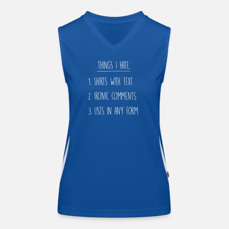 Things I hate Funktionelles Kontrast-Tank Top für Frauen