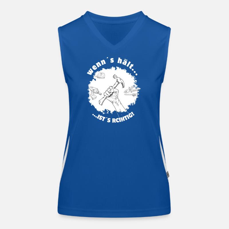 If it holds, it's right – tinkerers DIY humor Women's Functional Contrast Tank Top