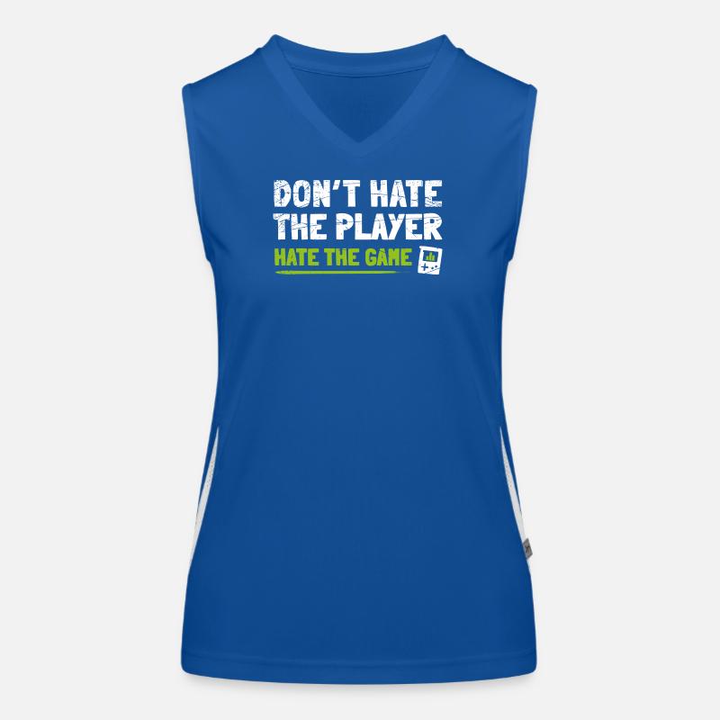 Don't hate the Player hate the Game Funktionelles Kontrast-Tank Top für Frauen