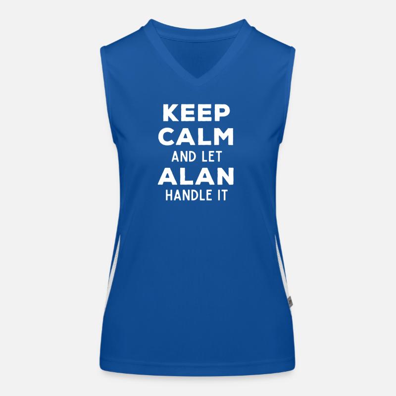Keep Calm Let Alan Fix It Funny Saying Women's Functional Contrast Tank Top