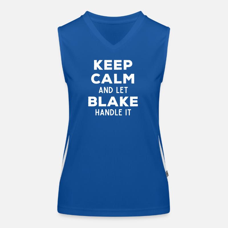 Keep Calm Let Blake Fix It Funny Saying Women's Functional Contrast Tank Top