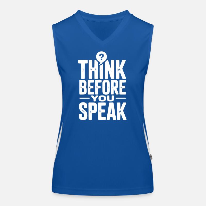 Denken Sie nach, bevor Sie sprechen Funktionelles Kontrast-Tank Top für Frauen