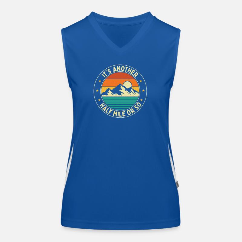 Es ist noch eine halbe Meile oder so Wanderweg-Humor Funktionelles Kontrast-Tank Top für Frauen