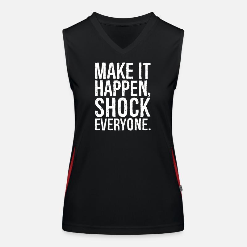 make it happen shock everyone Women's Functional Contrast Tank Top