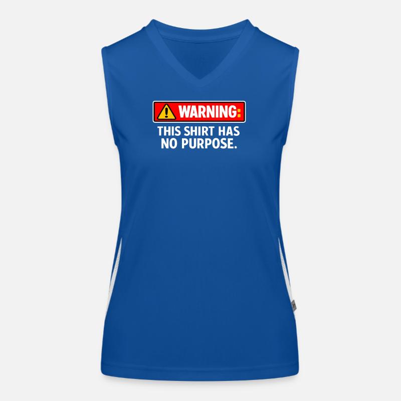 Warning: This Shirt Has No Purpose Women's Functional Contrast Tank Top