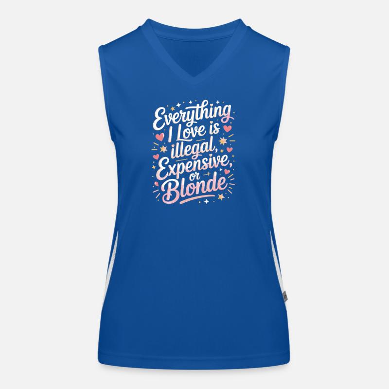 Everything I Love Illegal Expensive Blonde Männer Funktionelles Kontrast-Tank Top für Frauen