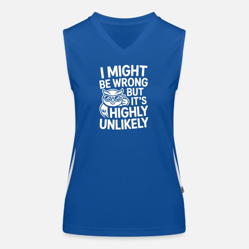 Might Be Wrong But Highly Unlikely Know-It-All Women's Functional Contrast Tank Top
