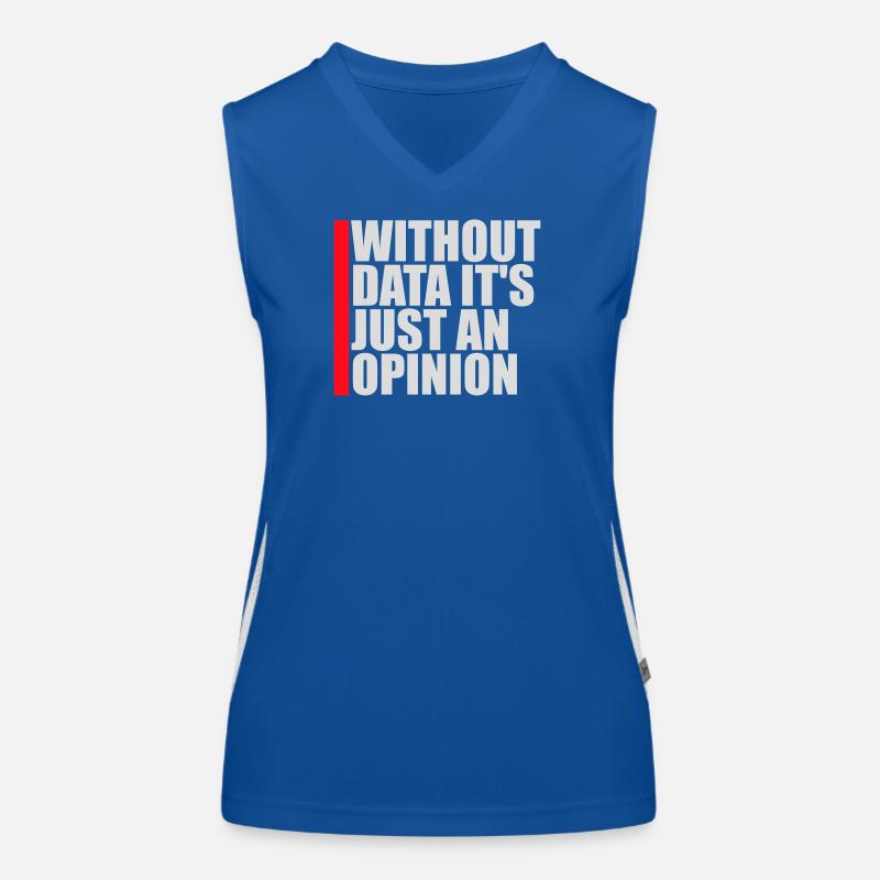 Without Data It's Just An Opinion Statistics Nerd Women's Functional Contrast Tank Top