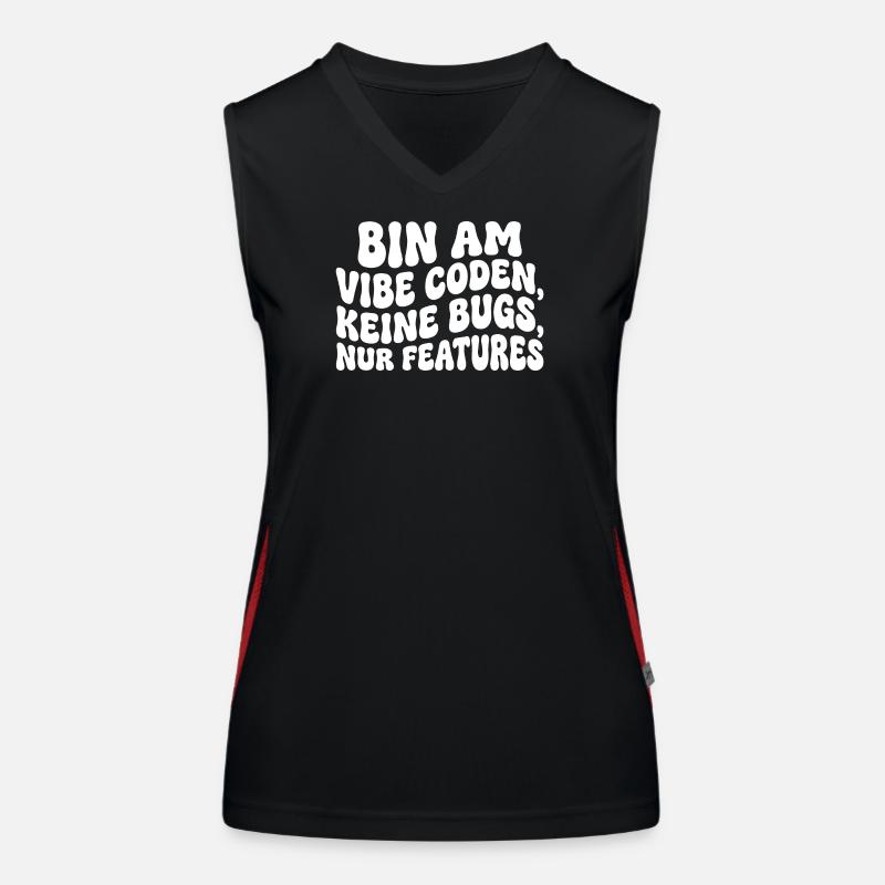 Bin am Vibe Coden Keine Bugs Nur Features Funktionelles Kontrast-Tank Top für Frauen