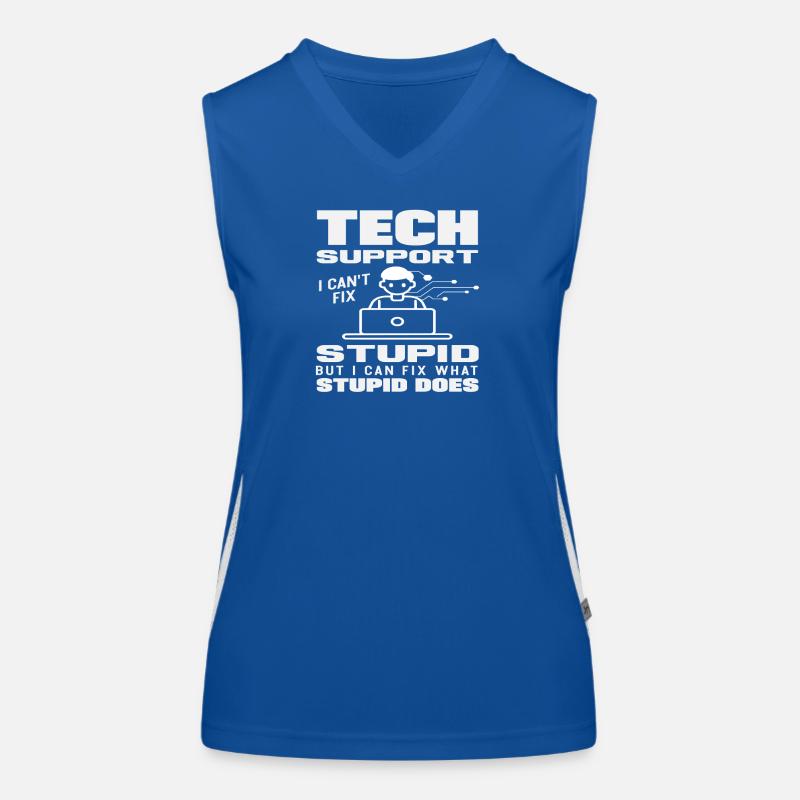 Tech Support I fix what stupidity does Women's Functional Contrast Tank Top
