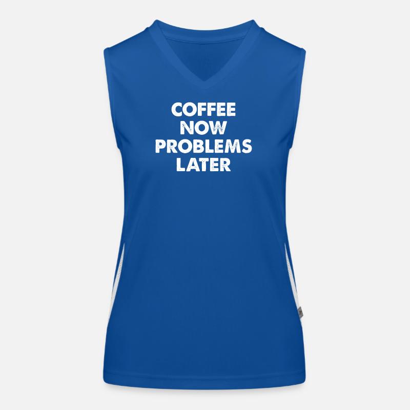 Coffee Now Problems Later Women's Functional Contrast Tank Top