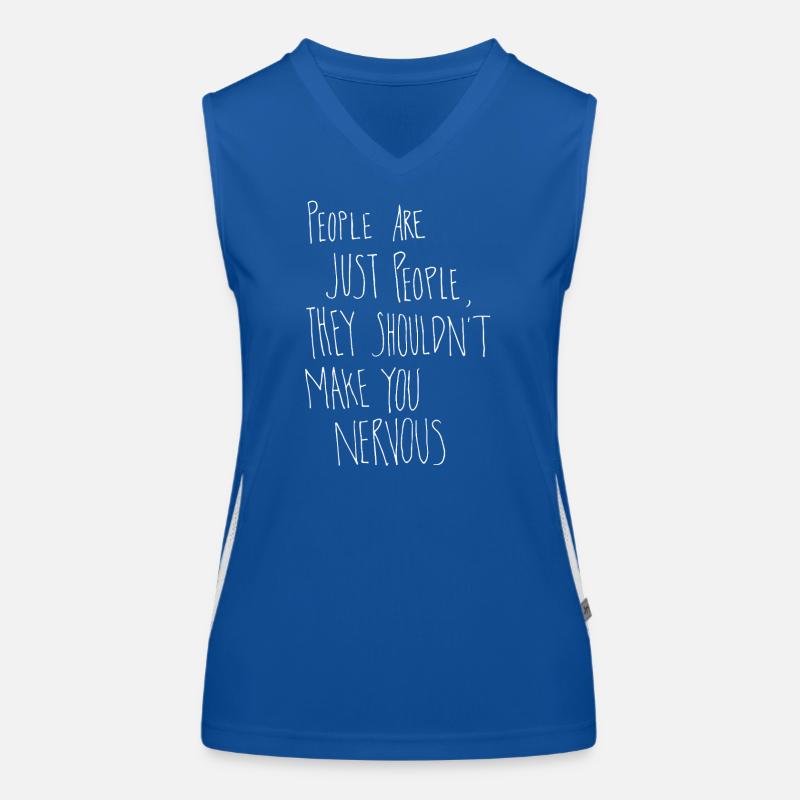 Les gens sont juste des gens, ils ne devraient pas te forcer... Débardeur respirant contrasté Femme