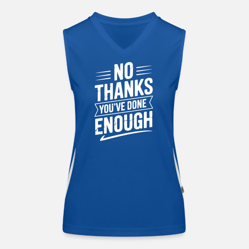 Nein danke, du hast genug getan. Funktionelles Kontrast-Tank Top für Frauen