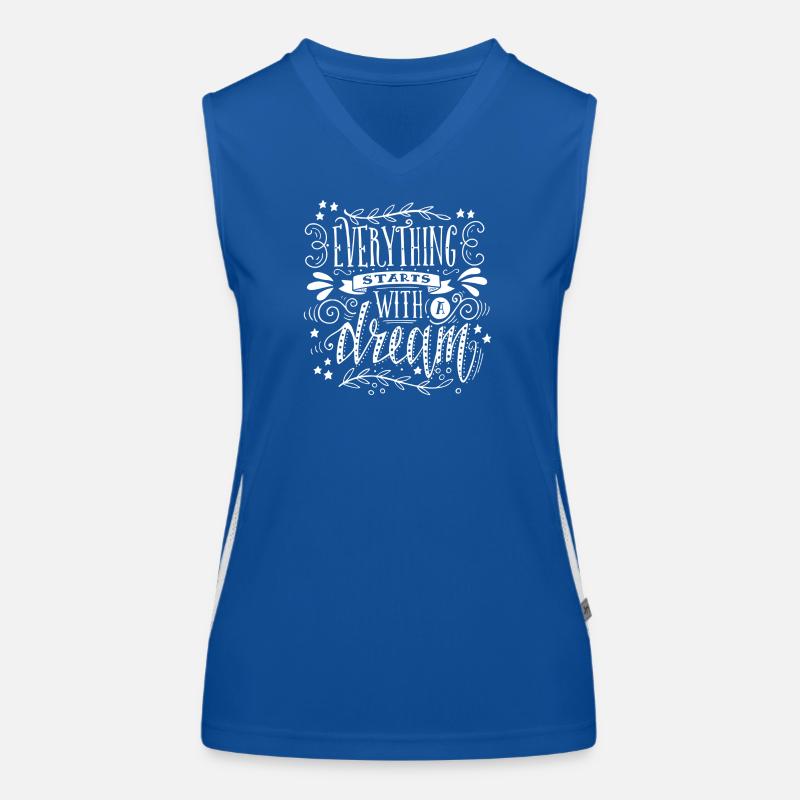 Everything Starts With A Dream Inspirational Quote Women's Functional Contrast Tank Top