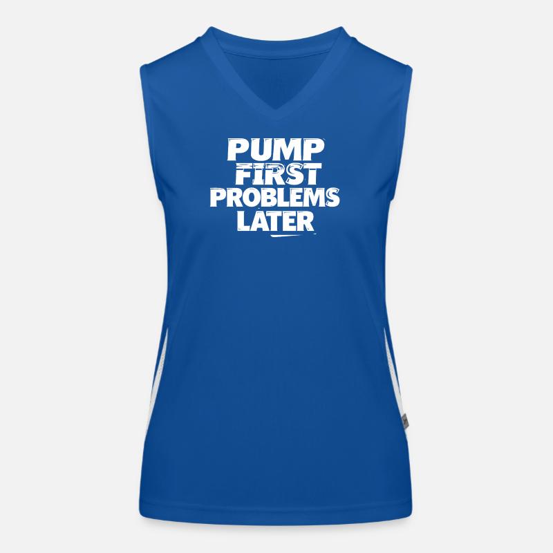 Pump first, problems later Women's Functional Contrast Tank Top
