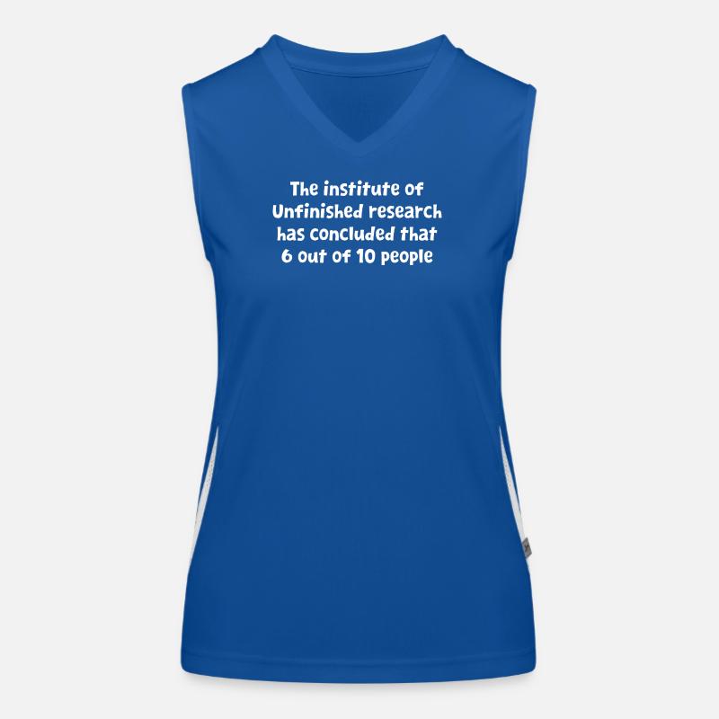 Funny Witty Design Unfinished Research Has Conclud Women's Functional Contrast Tank Top
