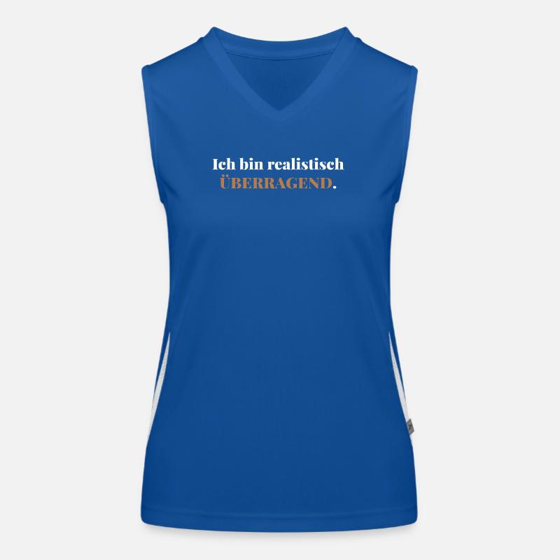 Ich bin realistisch überragend – elegant ehrlich Funktionelles Kontrast-Tank Top für Frauen