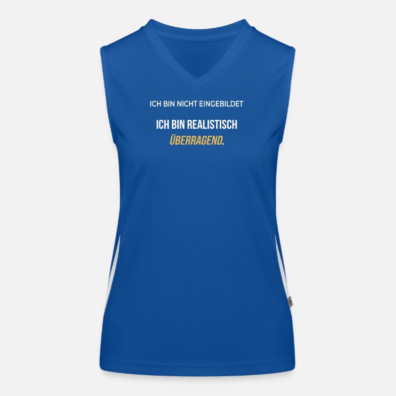 Ich bin realistisch überragend – elegant ehrlich Funktionelles Kontrast-Tank Top für Frauen