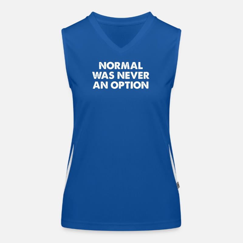 Normal Was Never An Option Funktionelles Kontrast-Tank Top für Frauen