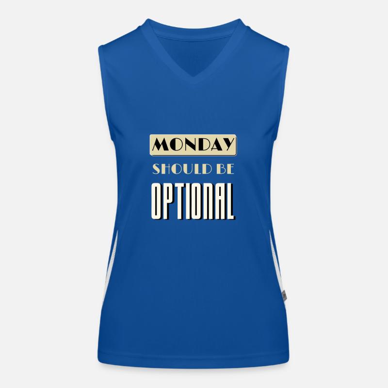 Monday Should Be Optional Monday Worst Day Women's Functional Contrast Tank Top