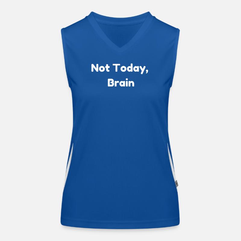 Nicht heute, Gehirn Funktionelles Kontrast-Tank Top für Frauen