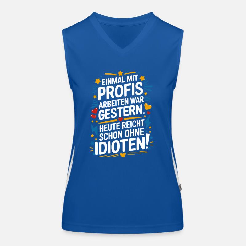 Einmal mit Profis Arbeiten War Gestern Funktionelles Kontrast-Tank Top für Frauen