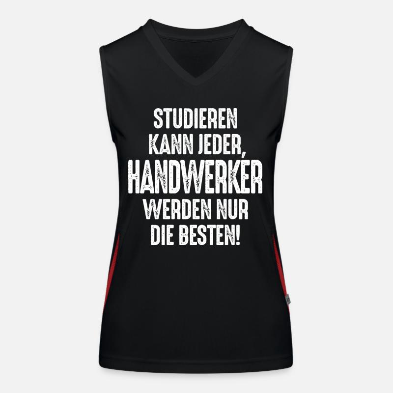 Studieren kann jeder Handwerker werden nur die Funktionelles Kontrast-Tank Top für Frauen