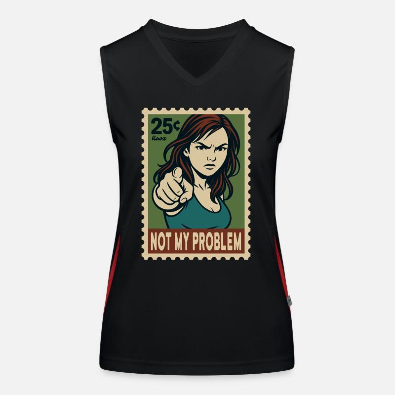 Woman pointing with finger Not my problem Women's Functional Contrast Tank Top