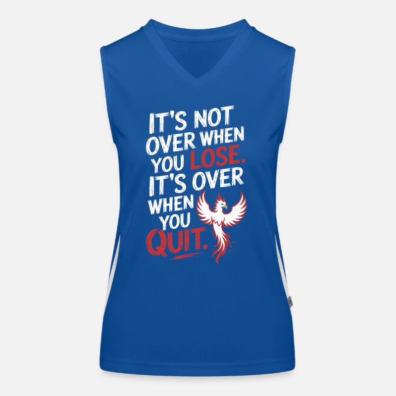 It's Not Over When You Lose Durchhalten Motivation Funktionelles Kontrast-Tank Top für Frauen
