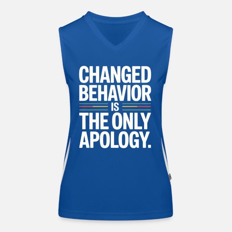 Changed Behavior Is The Only Apology Mindfulness Women's Functional Contrast Tank Top