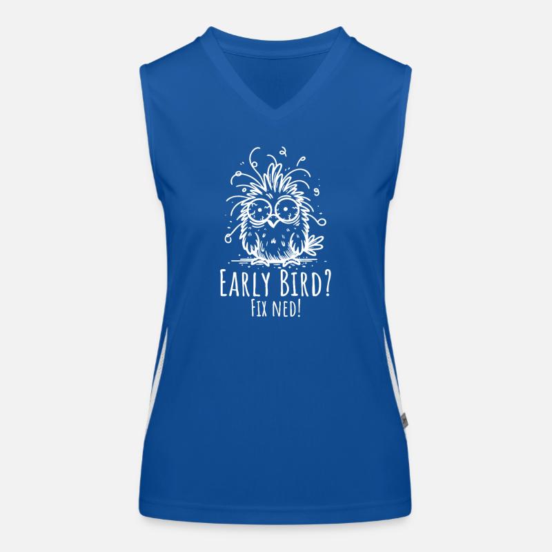 Early Bird? Fix ned – Funny Morning Grumpy Saying Women's Functional Contrast Tank Top