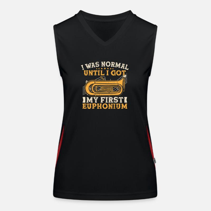 Euphonium I Was Normal Until I Got My First Funktionelles Kontrast-Tank Top für Frauen