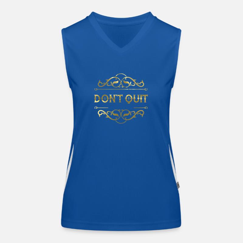 Don't quit Women's Functional Contrast Tank Top
