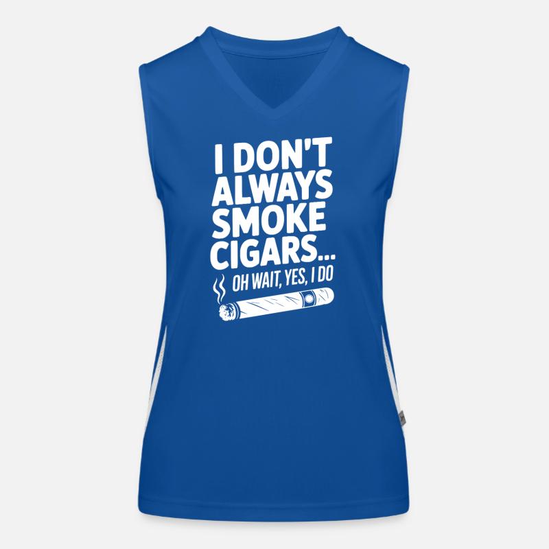Ich rauche nicht immer Zigarren... Oh warte, ja, das will ich Funktionelles Kontrast-Tank Top für Frauen