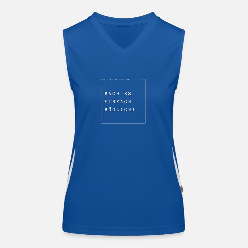 Tägliche Motivation Mach es einfach möglich! Funktionelles Kontrast-Tank Top für Frauen