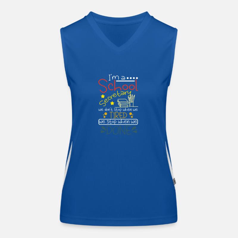 School secretaries we stop when we done Funktionelles Kontrast-Tank Top für Frauen