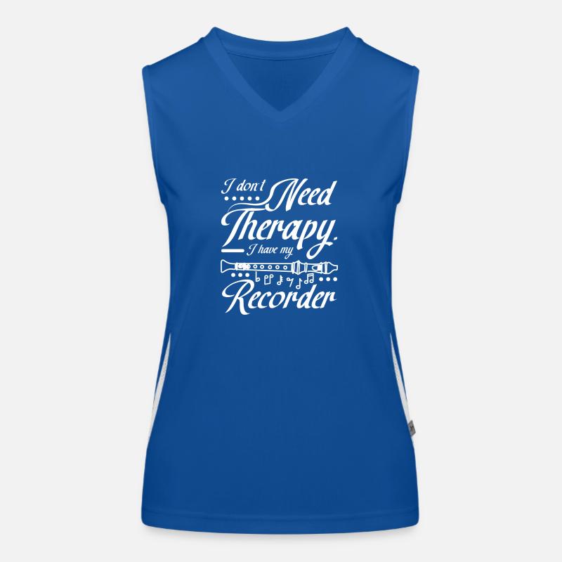 I don't need therapy I have my recorder Funktionelles Kontrast-Tank Top für Frauen