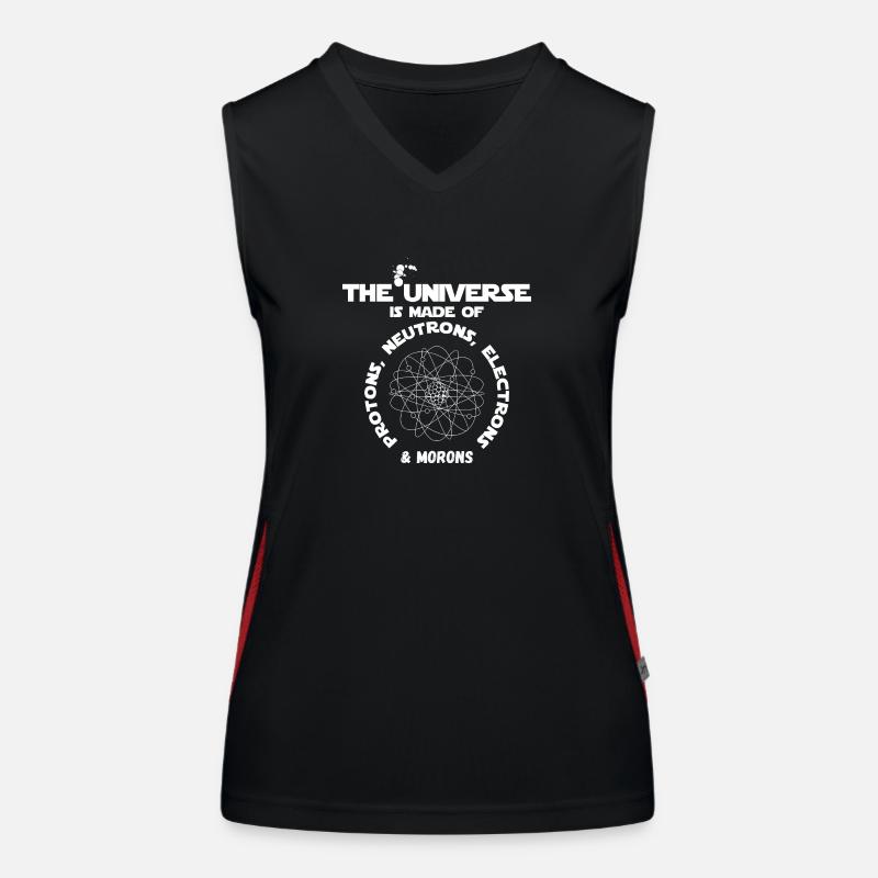 The universe is made of protons, neutrons, ... Women's Functional Contrast Tank Top