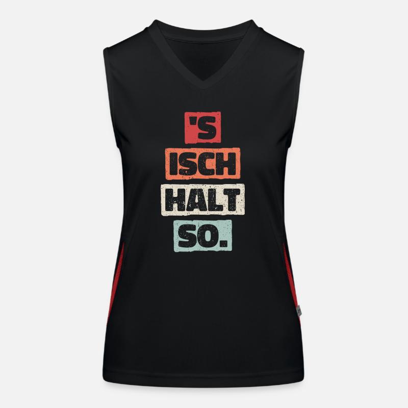 S Isch Halt So Lustiger Spruch Geschenk Statement Funktionelles Kontrast-Tank Top für Frauen