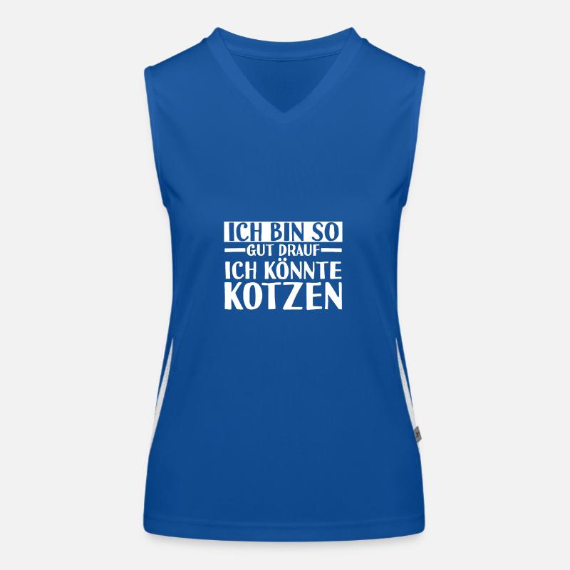 Ich Bin So Gut Drauf Ich Könnte Kotzen Funktionelles Kontrast-Tank Top für Frauen
