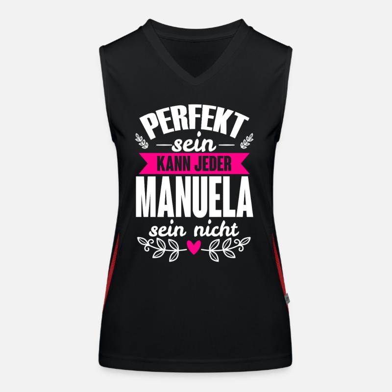 Manuela - Perfekt Sein Kann Jeder Manuela Nicht Funktionelles Kontrast-Tank Top für Frauen