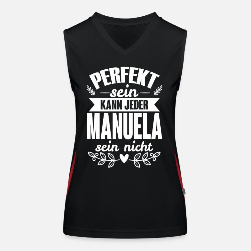 Manuela - Perfekt Sein Kann Jeder Manuela Nicht Funktionelles Kontrast-Tank Top für Frauen
